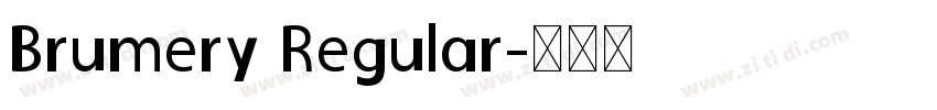 Brumery Regular字体转换
